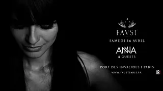FAUST : ANNA & guests