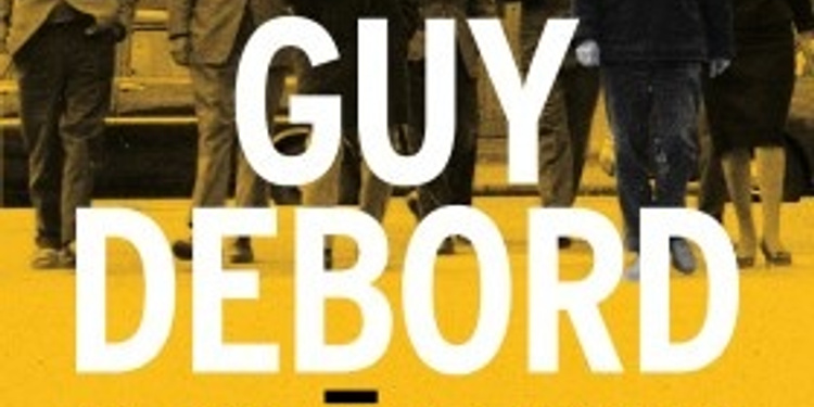 Guy Debord. Un art de la guerre