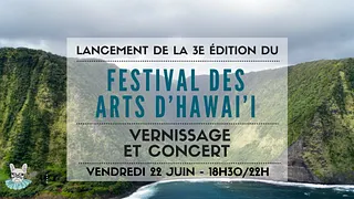 Festival des Arts d’Hawai’i : Vernissage et concert