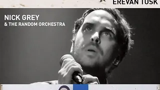 EREVAN TUSK + NICK GREY & THE RANDOM ORCHESTRA + FRANK RABEYROLLES + HOP ON ME