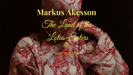 Markus Åkesson - The Land of the Lotus-Eaters