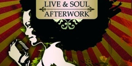 Live & Soul Afterwork  avec  Nessia