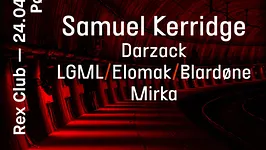 Polarite: Samuel Kerridge, Darzack, LGML, Elomak, Blardone, Mirka
