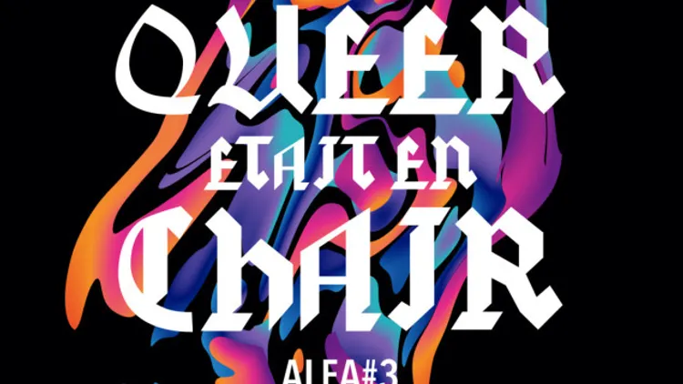 ALÉA#3 Polychrome X Queer Week : Et Le Queer Etait En Chair