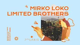 Polaris Festival Showcase: Mirko Loko, Limited Brothers