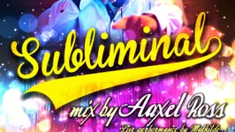 Subliminal by AAXEL ROSS
