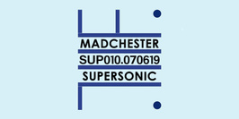 Madchester to Paris w/ True Order — Sup 010 / Supersonic