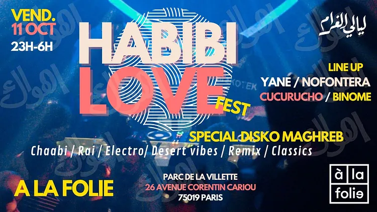Habibi Love Fest ~ Oriental vibes Party spécial Disko Maghreb à La Villette !