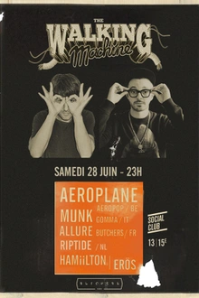 The Walking Machine: Aeroplane, Munk, Allure, Riptide, Hamiilton & Erös