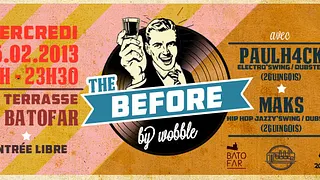 The before by Wobble