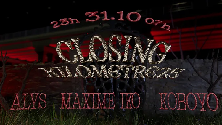 Closing Kilomètre25 : Alys, Koboyo & Maxime Iko (𝔳𝔢𝔦𝔩𝔩𝔢 𝔡𝔢 𝔧𝔬𝔲𝔯 𝔣é𝔯𝔦é)