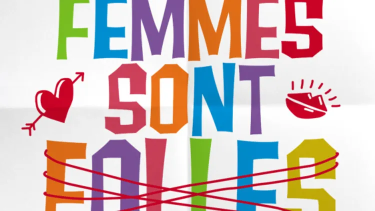 Les Femmes sont Folles
