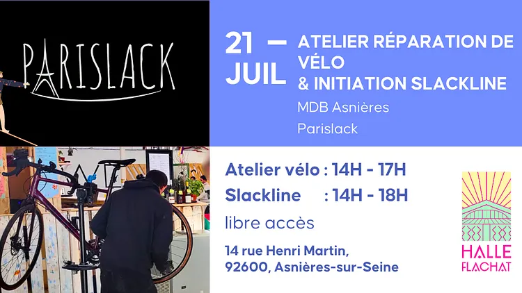 Atelier Réparation de Vélo / Initiation Slackline - MDB Asnières & Parislack