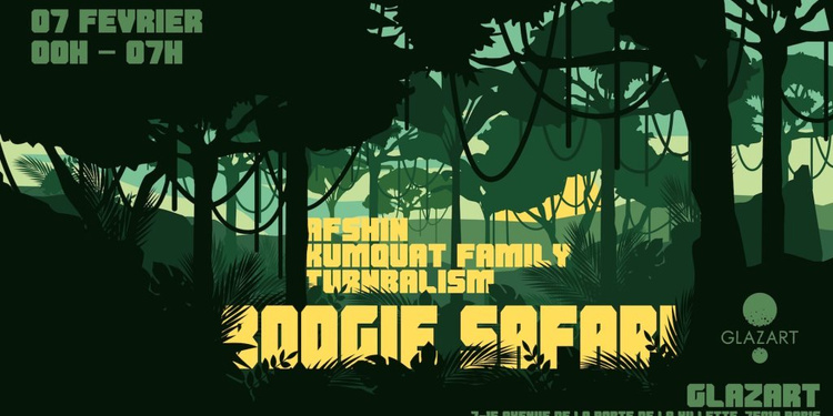 Boogie Safari: Afshin ✦ Kumquat Family ✦ Turnbalism