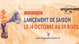 Lancement de saison Mégaphone Tour !