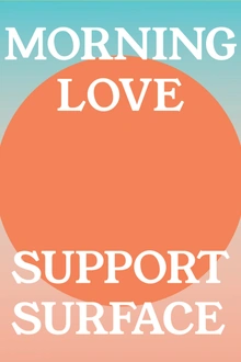 Morning Love x Support Surface