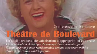 Théâtre de Boulevard,portrait d'une arme de subversion massive