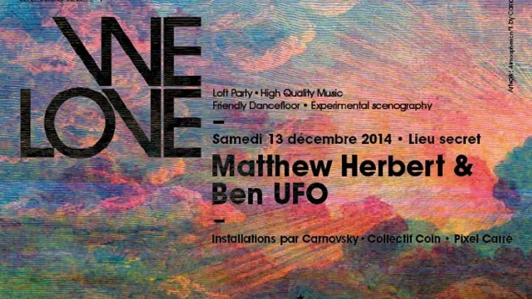 WELOVE Matthew Herbert & Ben UFO