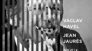 Václav Havel / Jean Jaurès