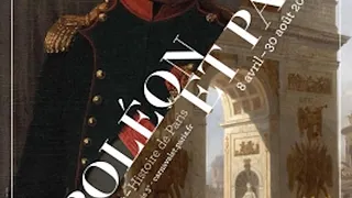 Expo Napoléon et Paris : rêves d'une capitale