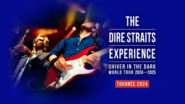 THE DIRE STRAITS EXPERIENCE WORLD TOUR « SHIVER IN THE DARK » 