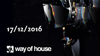 WAY OF HOUSE NIGHT