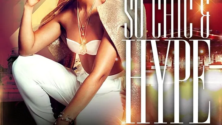 SO CHIC AND HYPE