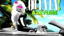 Oh La La à La Plage !