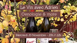 Le vin avec Adrien - Œnologie & more