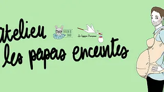 Atelier Les Papas Enceintes avec la Cigogne Française