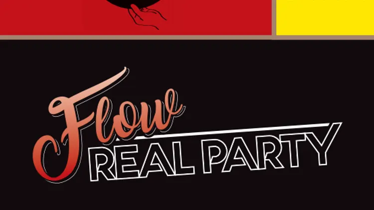 Flow REAL PARTY