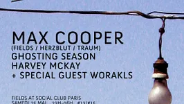 Fields avec Max Cooper, Worakls & Guests