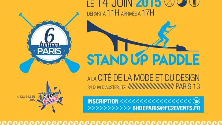 LES 6H DE PARIS STAND UP PADDLE - FETE DU NAUTISME