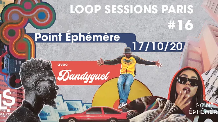 Loop Sessions paris #16 ft. DANDYGUEL