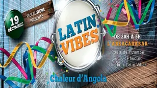 Latin Vibes (Saveurs d'Angola)
