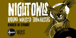 Nightowls: Karizma, Waajeed & John Agesilas