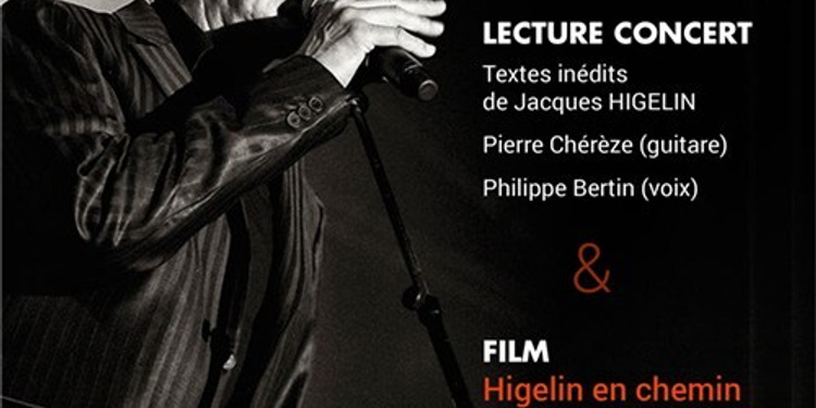 Hommage à Higelin // Lecture-Concert / Philippe Bertin + Pierre Chérèze