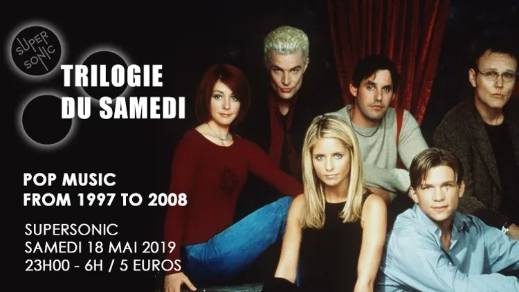 Trilogie du Samedi // Nuit 90s - 2000s du Supersonic