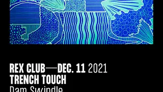 Trench Touch: Dam Swindle, Marina Trench Guest