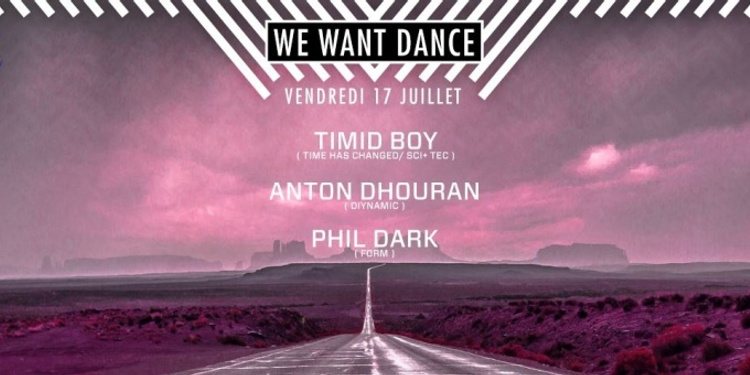 FAUST PARIS : WE WANT DANCE : TIMID BOY - ANTON DHOURAN - PHIL DARK