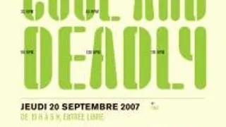 Here I Come  Cool & Deadly