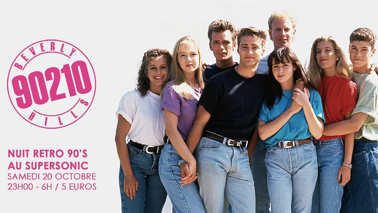 Beverly Hills 90210 Nuit Retro 90's au Supersonic