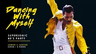 Dancing With Myself ♡ Supersonic 80's Party