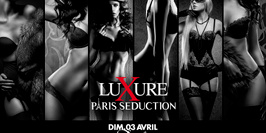 LUXURE - PARIS SEDUCTION
