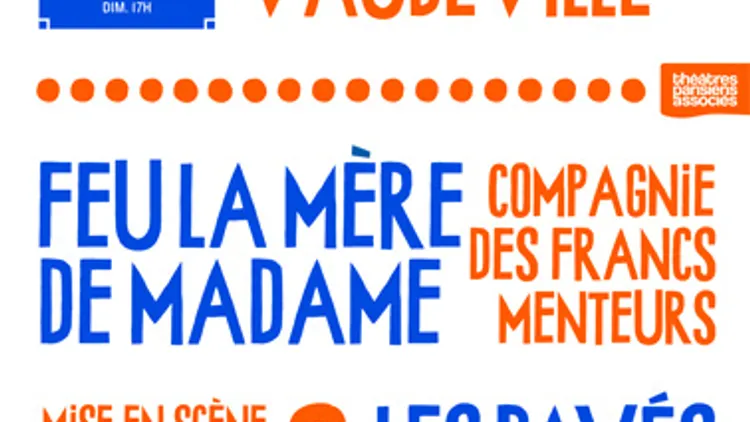 Les Pavés de l'Ours et Feu la mère de Madame