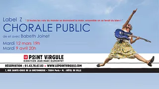 CHORALE PUBLIC au Point Virgule