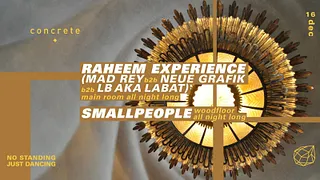 Concrete: Raheem Experience all night long / Smallpeople