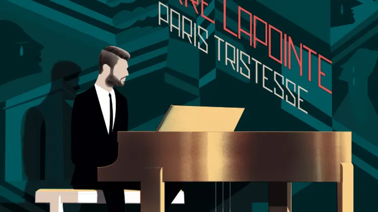 Pierre Lapointe "paris tristesse"