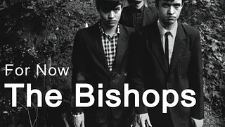 THE BISHOPS + NORMA PEALS