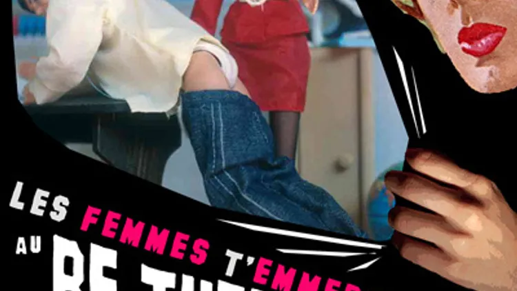 Les Femmes T'emmerdent #2